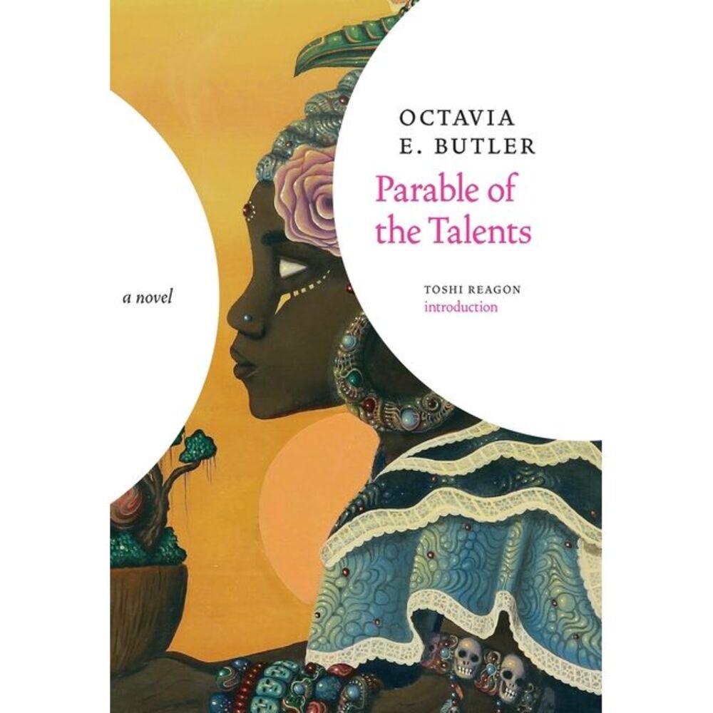 Parable of the Talents -- Octavia E. Butler